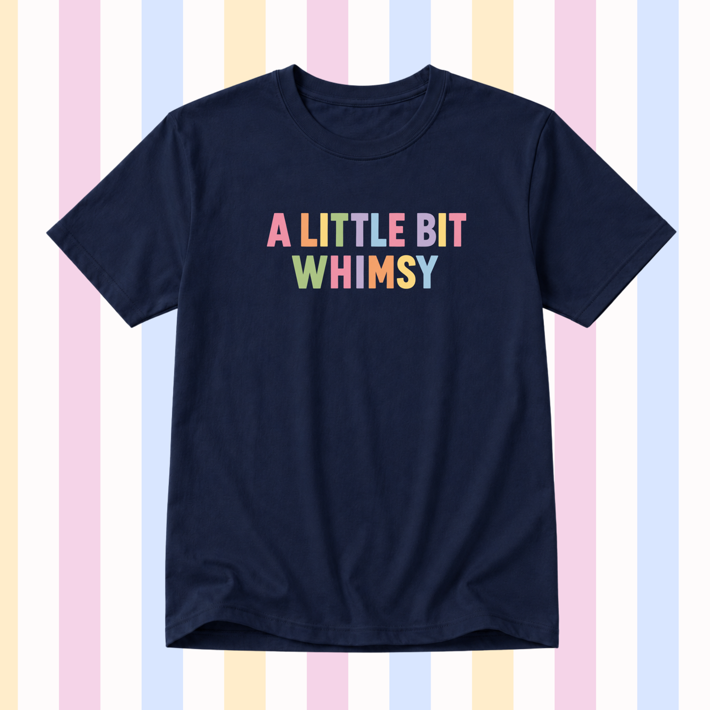 A LITTLE BIT WHIMSY T-SHIRT