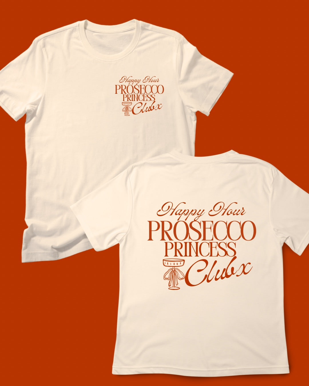 PROSECCO PRINCESS CLUB T-SHIRT