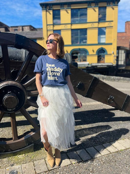 BUT DADDY I LOVE HIM TEE