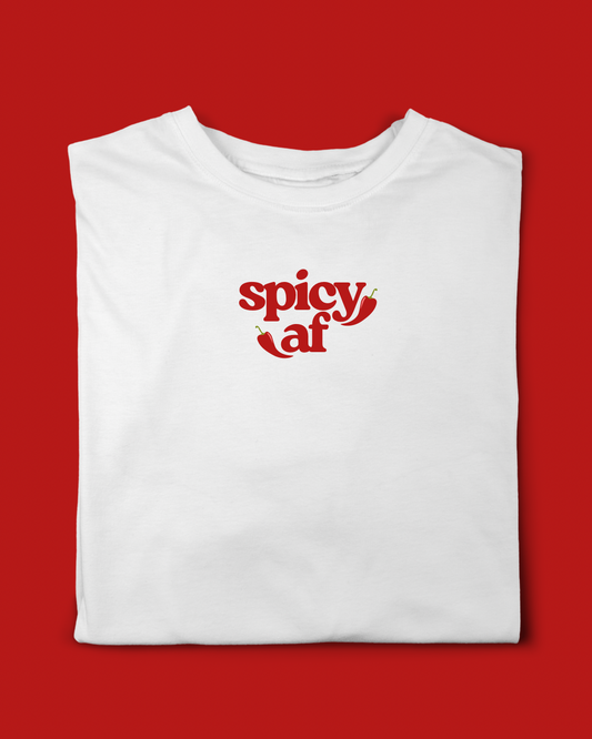 SPICY AF T-SHIRT