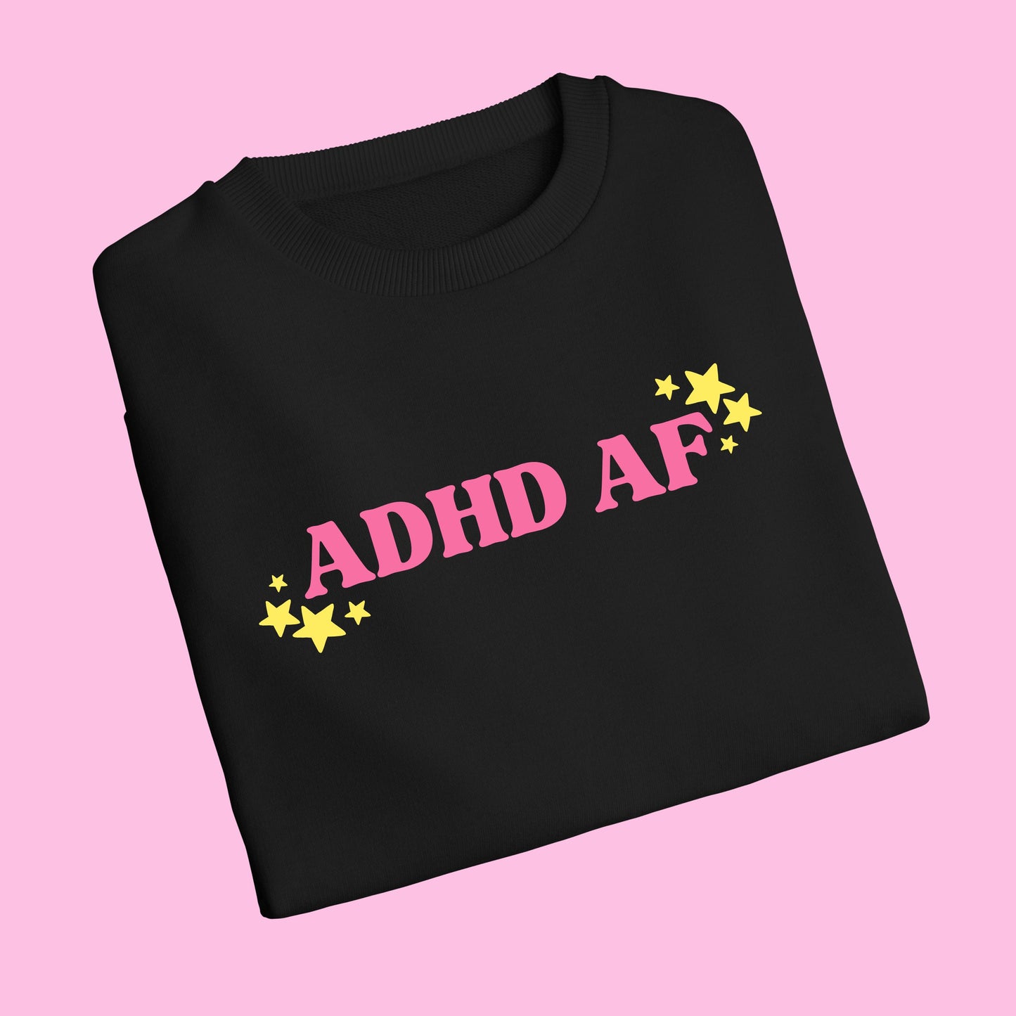 ADHD AF SWEATER