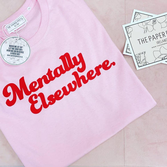 MENTALLY ELSEWHERE TEE