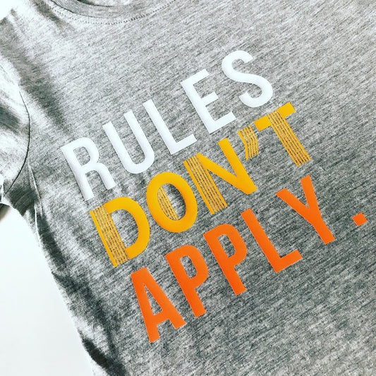 RULES DON'T APPLY KIDS TEE