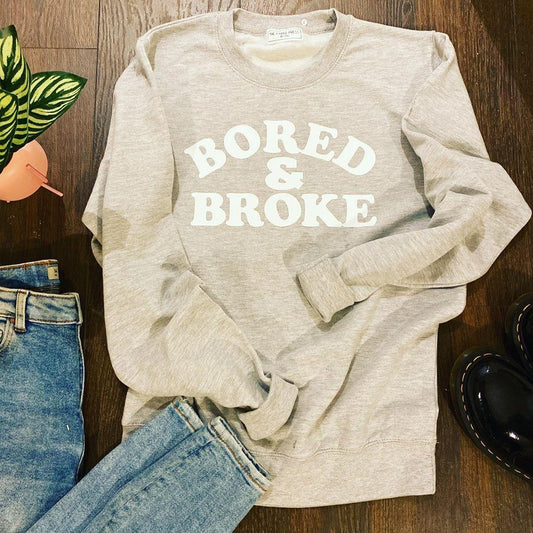 BORED & BROKE SWEATER