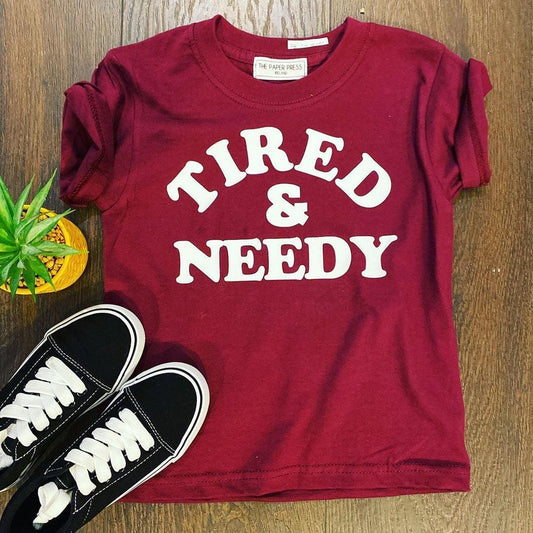 TIRED & NEEDY KIDS TEE