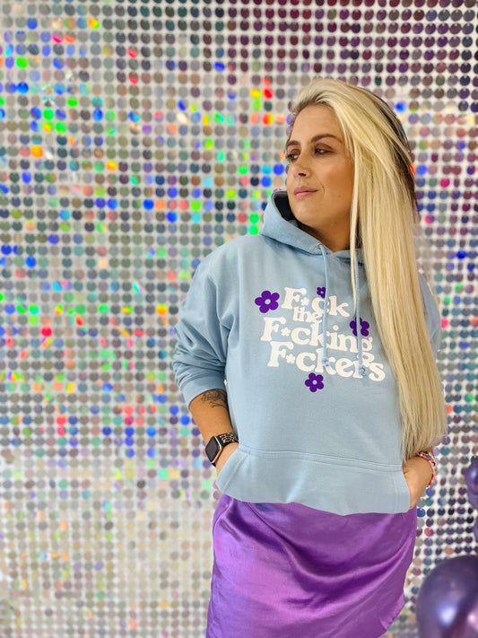 FUCK THE FUCKING FUCKERS HOODIE