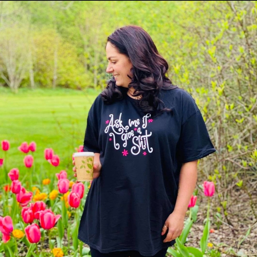 ASK ME IF I GIVE A SHIT TEE-ThePaperPress