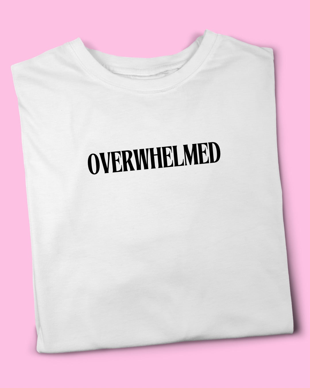 OVERWHELMED TEE