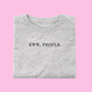 EWW, PEOPLE T-SHIRT