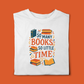 SO MANY BOOKS T-SHIRT