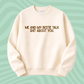 ME AND MY BESTIE TALK SHIT ABOUT YOU SWEATER
