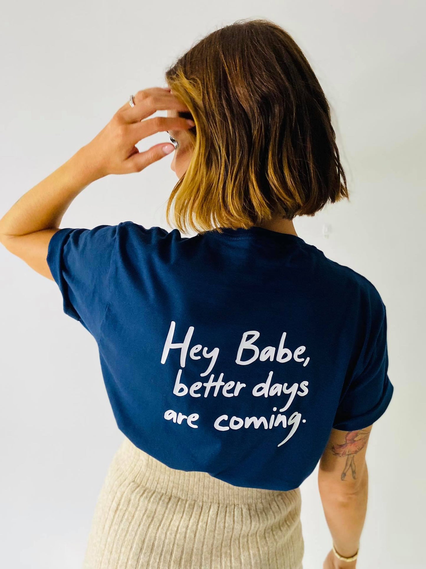 HEY BABE BETTER DAYS ARE COMING REVERSE PRINT TEE-ThePaperPress