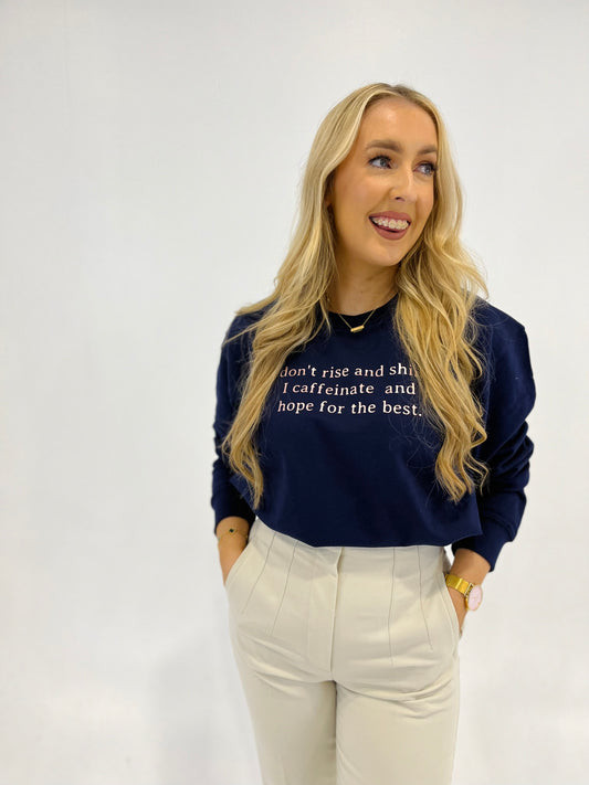I DON’T RISE AND SHINE SWEATER