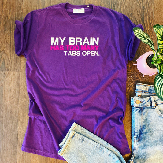 MY BRAIN HAS TOO MANY TABS OPEN TEE